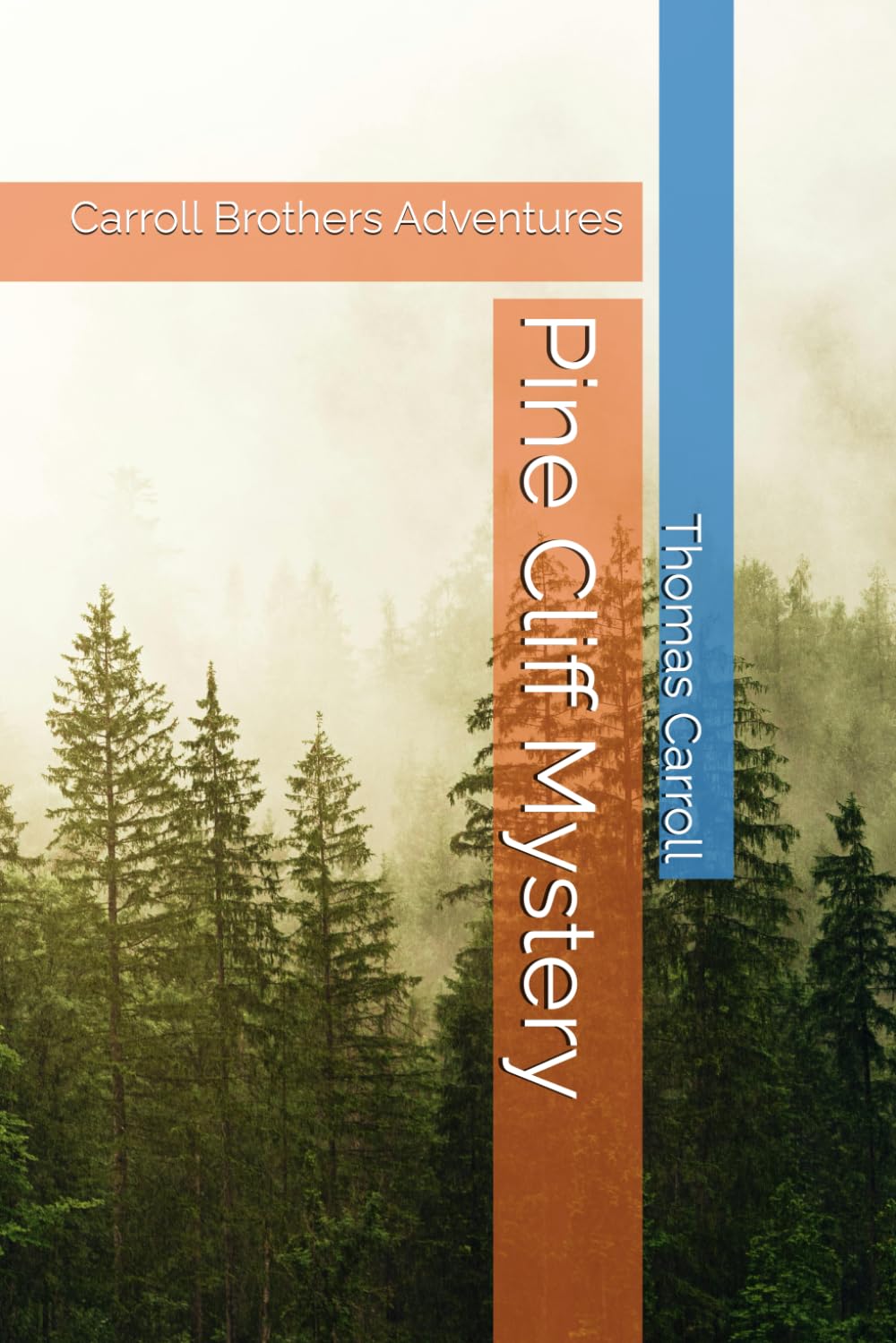 Cover of the Carroll Brothers Adventures: Pine Cliff Mystery book